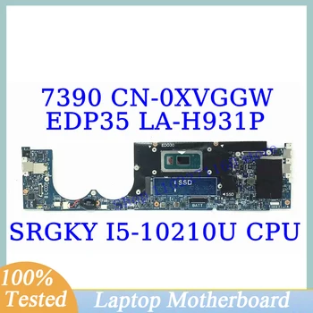 CN-0XVGGW 0XVGGW XVGGW Для Dell 7390 С процессором SRGKY I5-10210U Материнская плата Ноутбука EDP35 LA-H931P 100% Полностью Работает Хорошо